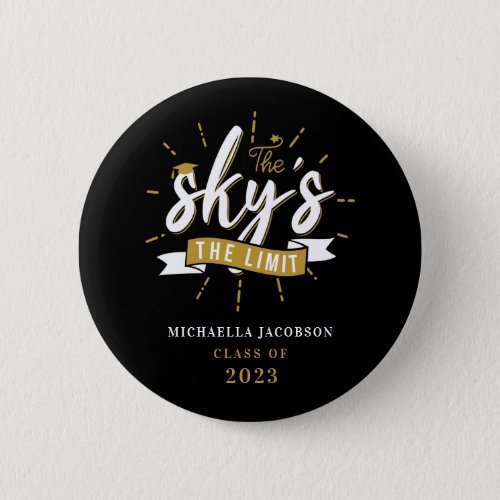 The Skys The Limit Grad Class of 2023 Graduation Button