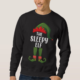 The Sleepy Elf Family Matching Group Christmas  Sweatshirt