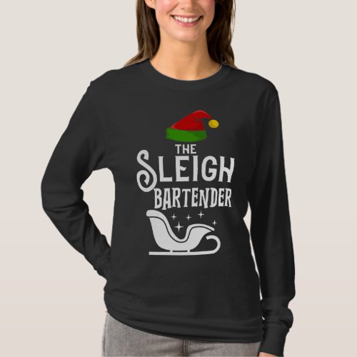 The Sleigh Bartender Christmas Holidays Funny Work T_Shirt