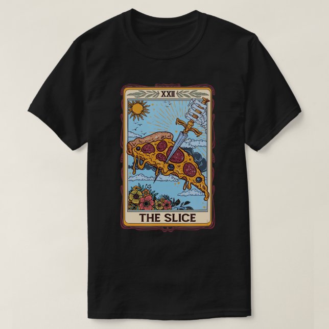 The Slice Tarot Card Funny Pizza Slice Pizza Lover T-Shirt (Design Front)