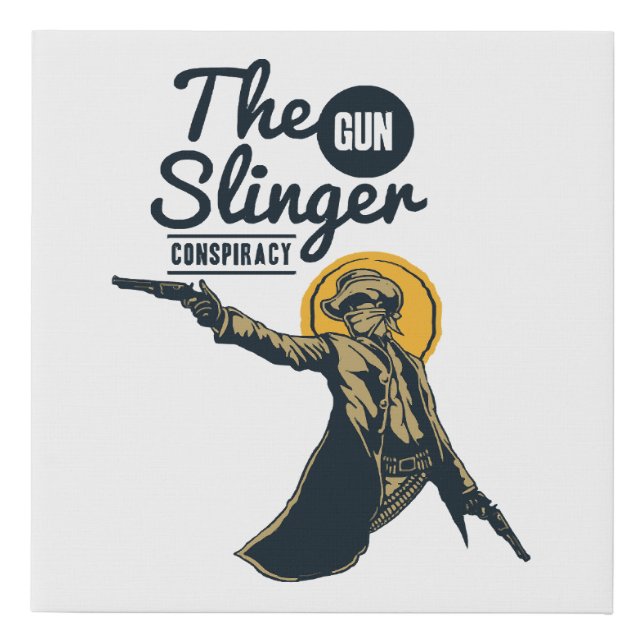 the slinger gun conspiracy faux canvas print (Front)