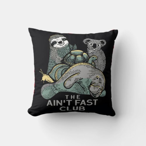 The Slot Anti fast club Throw Pillow