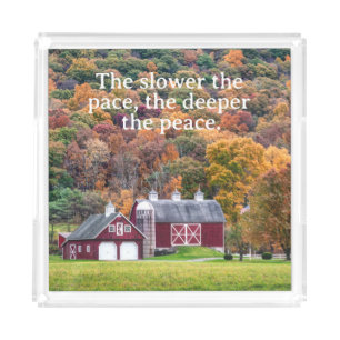 The Slower the Pace, Red Barn in Autumn Acrylic Tray