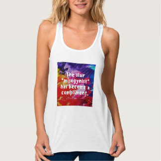 The slur misogynist has become a compliment vest tank top