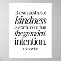 The Smallest Act of Kindness Is Worth More...