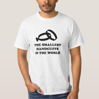 The Smallest Handcuffs in the World T-Shirt