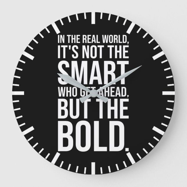 The Smart Get Ahead vs The Bold - Motivational Large Clock (Front)