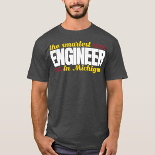 The Smartest Engineer In Michigan T-Shirt