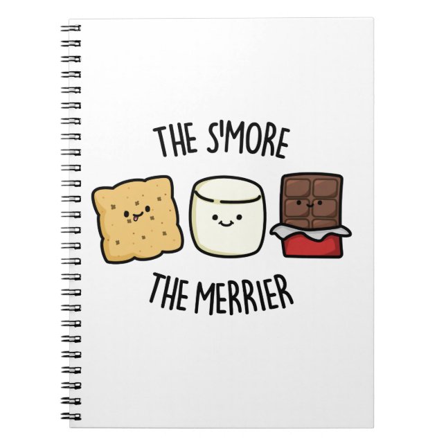 The Smore The Merrier Funny Smore Pun  Notebook (Front)