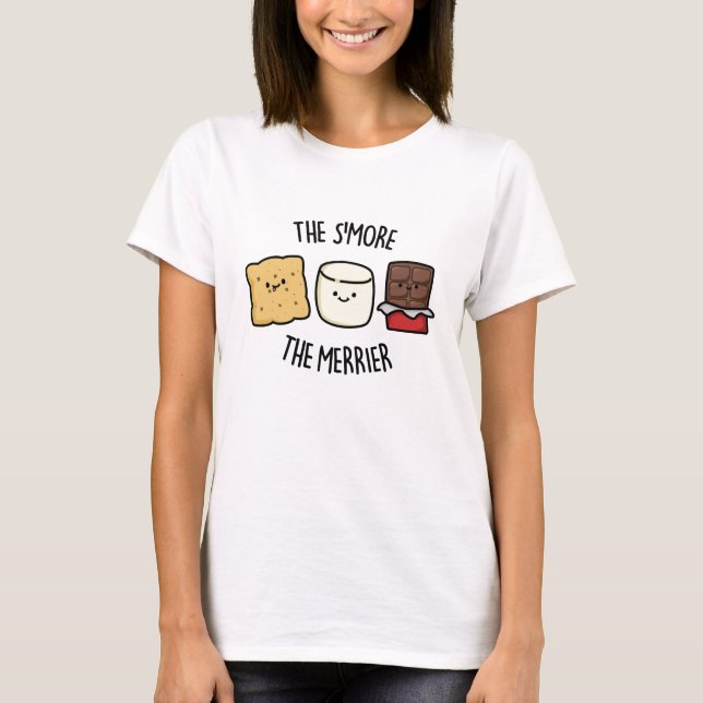 The Smore The Merrier Funny Smore Pun  T-Shirt (Front)
