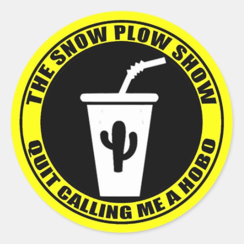 The Snow Plow Show Classic Round Sticker