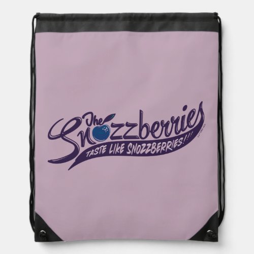 The Snozzberries Taste Like Snozzberries Drawstring Bag