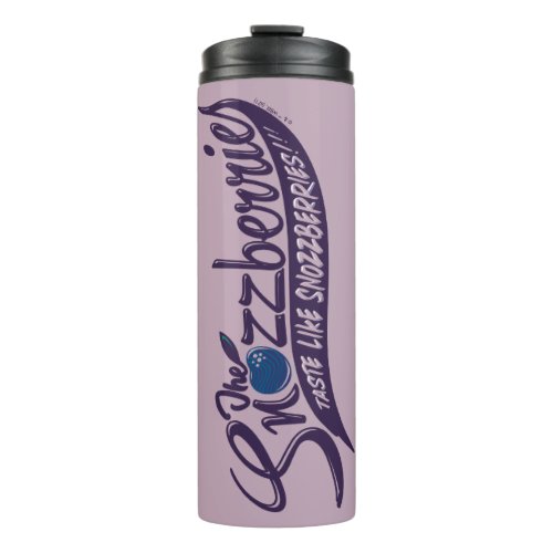 The Snozzberries Taste Like Snozzberries Thermal Tumbler