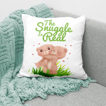 The Snuggle Is Real Cute Bear Hugs Throw Pillow by EqualToAngels at Zazzle