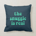 The snuggle is real funny retro throw pillow<br><div class="desc">The snuggle is real! A collection of funny,  cute and fun pillows,  to offer as a housewarming gift,  or for your own interior. Fully customizable: you can change the color of the text and background as you like.</div>