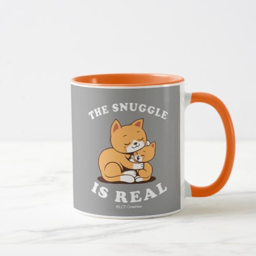 The Snuggle Is Real Mug