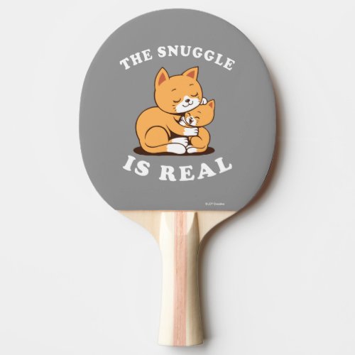 The Snuggle Is Real Ping Pong Paddle