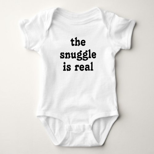 The snuggle is real retro funny throw pillow baby bodysuit