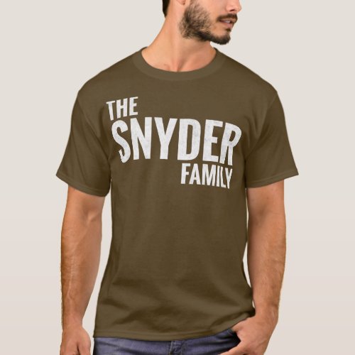The Snyder Family Snyder Surname Snyder Last name  T_Shirt