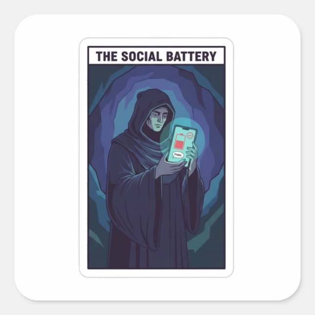The Social Battery Introvert Humor | Low Energy  Square Sticker (Front)