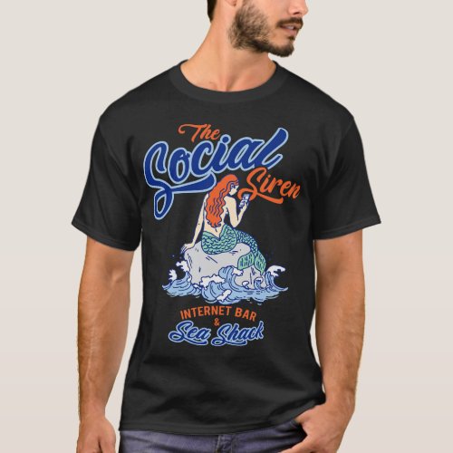 The Social Siren Internet Bar and Sea Shack T_Shirt
