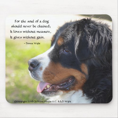 The Soul of a Dog _ Bernese Mountain Dog Mouse Pad