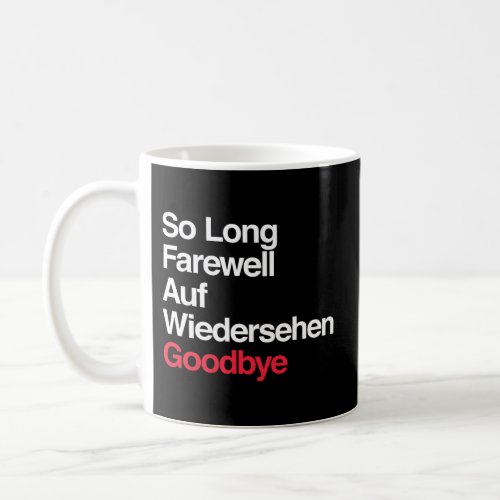 The Sound Of Music _ So Long Farewell Coffee Mug