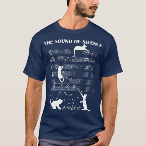 The Sound Of Silence Music And Cats Lover T_Shirt