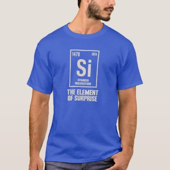 The Spanish Element T-shirt by kbilltv at Zazzle
