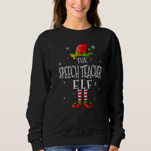 The Speech Teacher Elf Squad  Groupe Matching Chri Sweatshirt