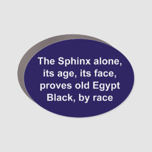 The Sphinx proves Black Egypt Car Magnet