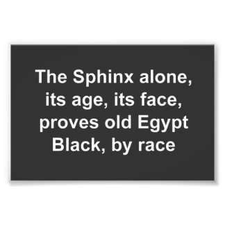 The Sphinx proves Black Egypt Photo Print