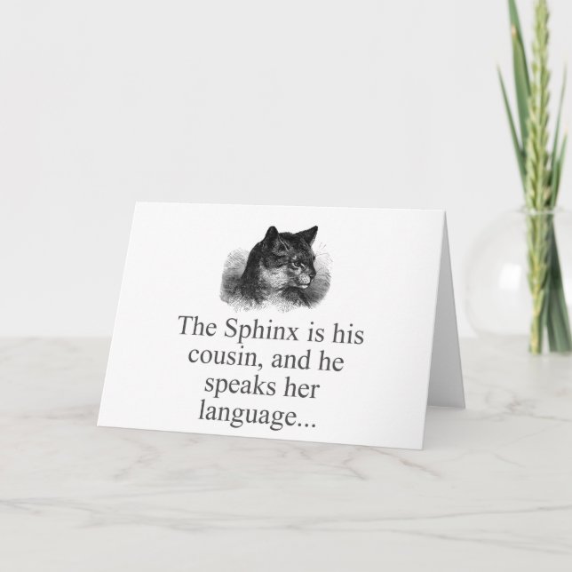 The Sphynx Is His Cousin  Card (Front)
