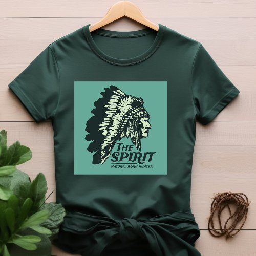 The Spirit Nature Born Hunter T_Shirt