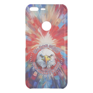 The Spirit Of 1776, 2026 America’s Red Eagle Firew Uncommon Google Pixel XL Case