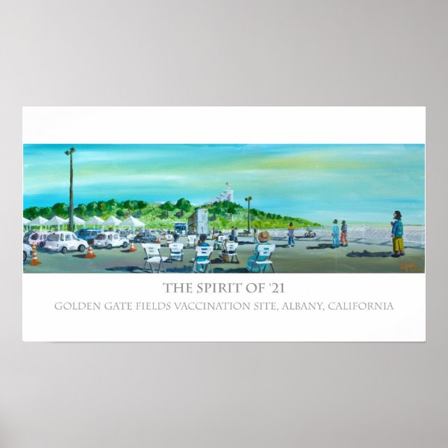 The Spirit of '21 - Vaccination Site, Albany CA Poster (Front)