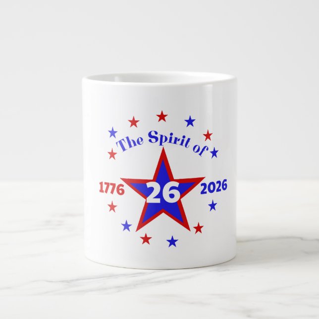 THE SPIRIT OF 26 - SEMIQUINCENTENNIAL GIANT COFFEE MUG (Front)