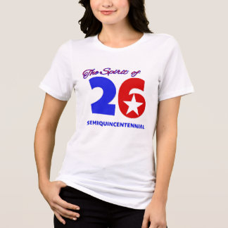 THE SPIRIT OF 26: SEMIQUINCENTENNIAL Tri-Blend SHIRT