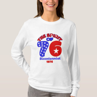  THE SPIRIT OF 76: BICENTENNIAL 1976 T-Shirt