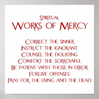 The Spiritual Works of Mercy Poster