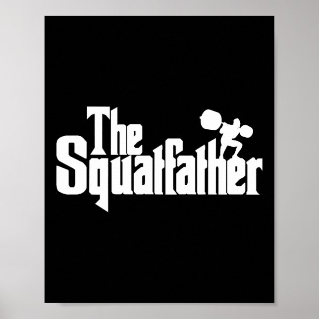 The Squat Father Shirt For Men Gym Lover Squatfath Poster (Front)