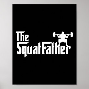 The Squat Father Workout Bodybuilder Bodybuilding Poster