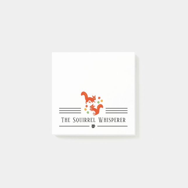 The Squirrel Whisperer Post-it Notes (Front)