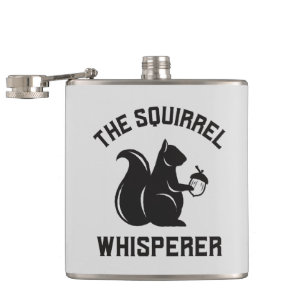 The Squirrel Whisperer Squirrel Lover Flask