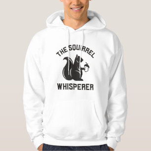 The Squirrel Whisperer Squirrel Lover Hoodie