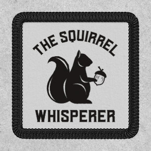 The Squirrel Whisperer   Squirrel Lover Patch