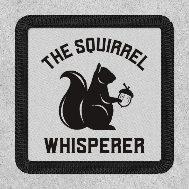The Squirrel Whisperer | Squirrel Lover Patch (Front)