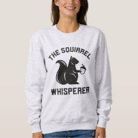 The Squirrel Whisperer | Squirrel Lover