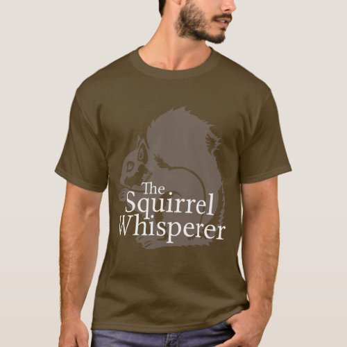 The Squirrel Whisperer T_Shirt