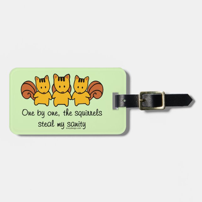 The squirrels.my sanity luggage tag (Front Horizontal)